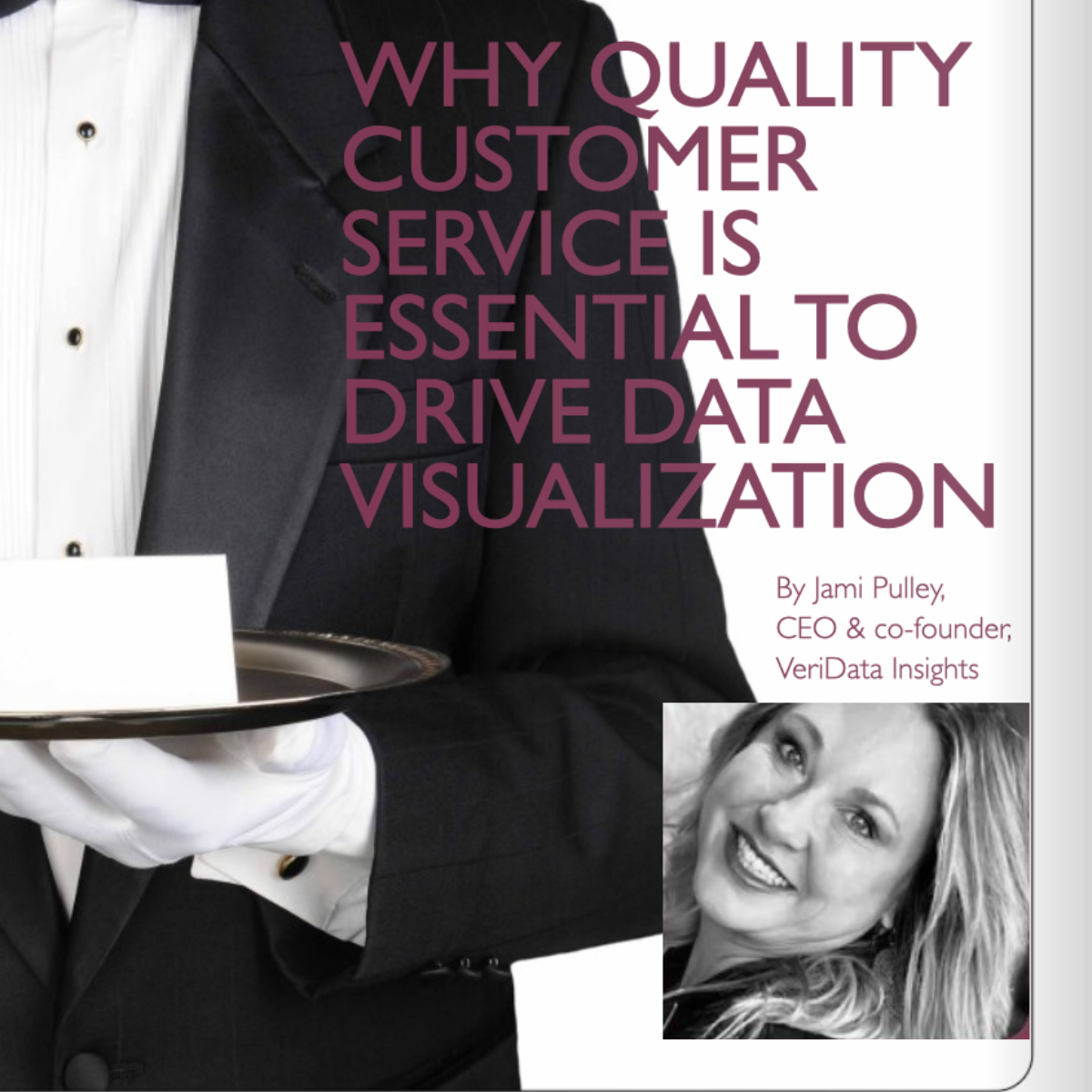 Why Quality Customer Service is Essential to Drive Data Visualization