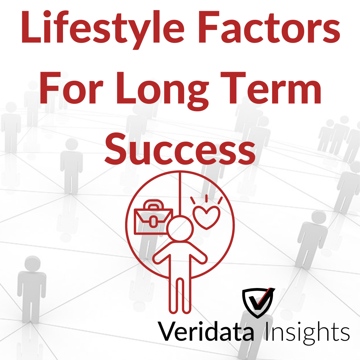 Veridata Insights explores lifestyle factors for long term success