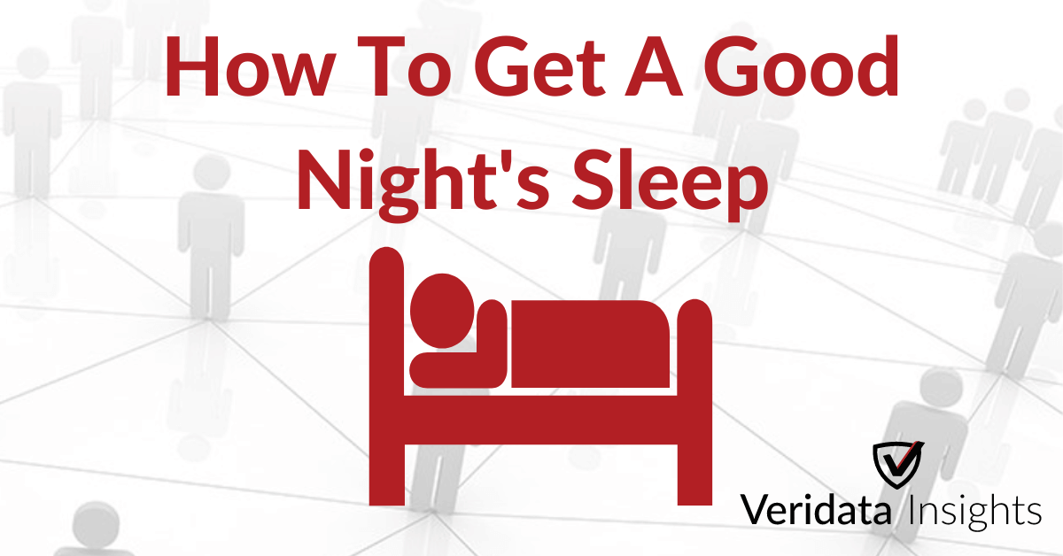 How To Get A Good Night's Sleep Veridata Insights