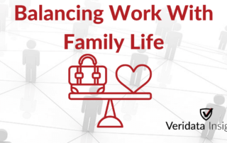 Veridata Insights Balancing Work With Family Life