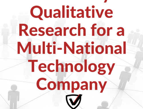 Case Study: Qualitative Research for a Multi-National Technology Company