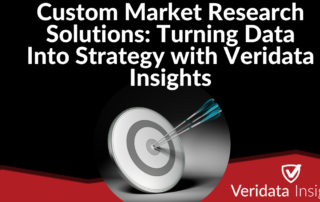 Custom Market Research Solutions: Turning Data Into Strategy with Veridata Insights
