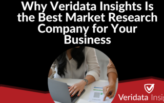 Why Veridata Insights Is the Best Market Research Company for Your Business