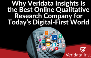 Why Veridata Insights Is the Best Online Qualitative Research Company for Today’s Digital-First World