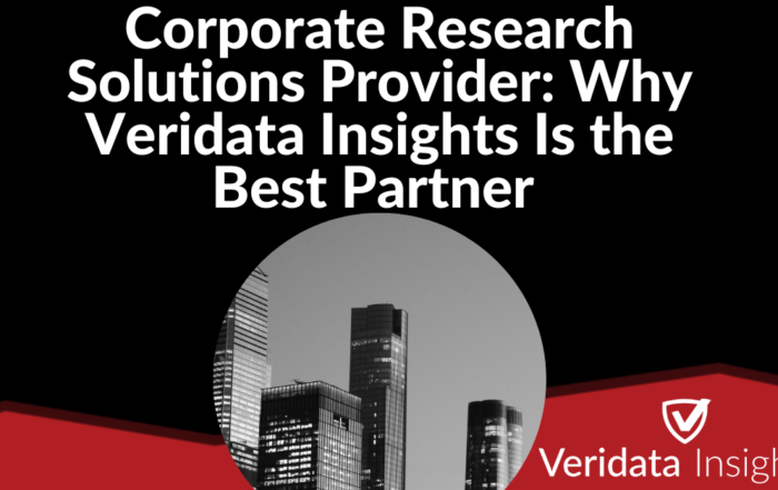 Corporate Research Solutions Provider: Why Veridata Insights Is the Best Partner