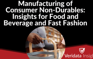 Manufacturing of Consumer Non-Durables: Insights for Food and Beverage and Fast Fashion