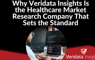 Why Veridata Insights Is the Healthcare Market Research Company That Sets the Standard