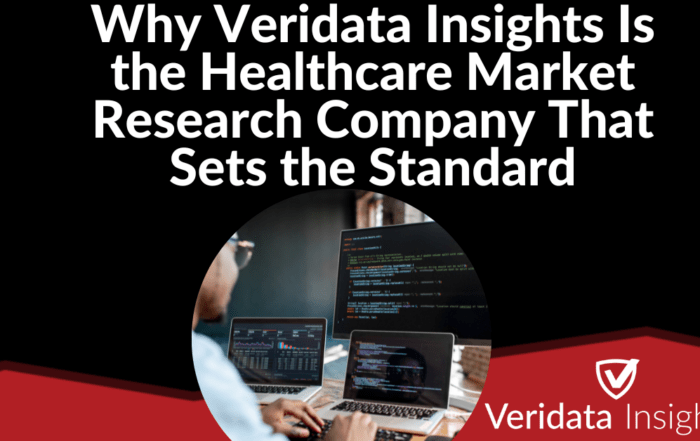 Why Veridata Insights Is the Healthcare Market Research Company That Sets the Standard