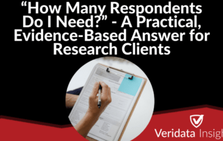 “How Many Respondents Do I Need?” - A Practical, Evidence‑Based Answer for Research Clients