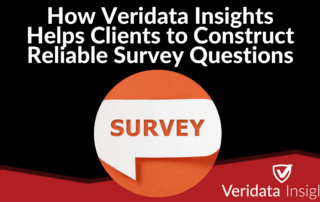 How Veridata Insights Helps Clients to Construct Reliable Survey Questions