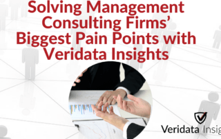 Solving Management Consulting Firms’ Biggest Pain Points with Veridata Insights