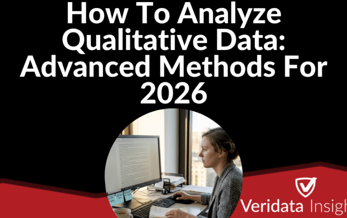 How To Analyze Qualitative Data: Advanced Methods For 2026