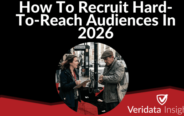 How To Recruit Hard-To-Reach Audiences In 2026