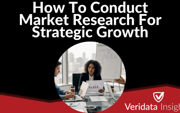How To Conduct Market Research For Strategic Growth