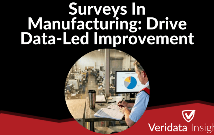 Surveys In Manufacturing: Drive Data-Led Improvement