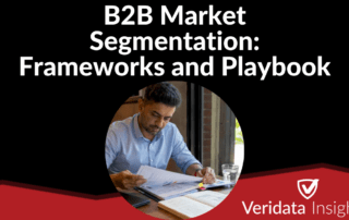 B2B Market Segmentation: Frameworks and Playbook