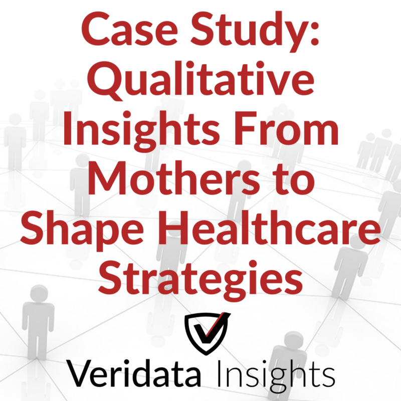 Case Study: Qualitative Insights From Mothers to Shape Healthcare Strategies