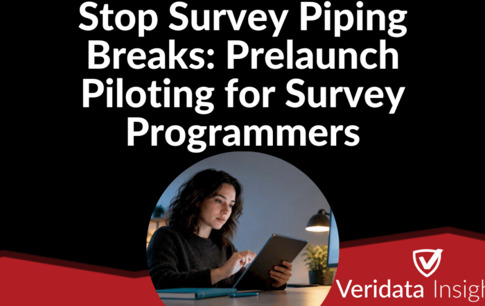 Stop Survey Piping Breaks: Prelaunch Piloting for Survey Programmers